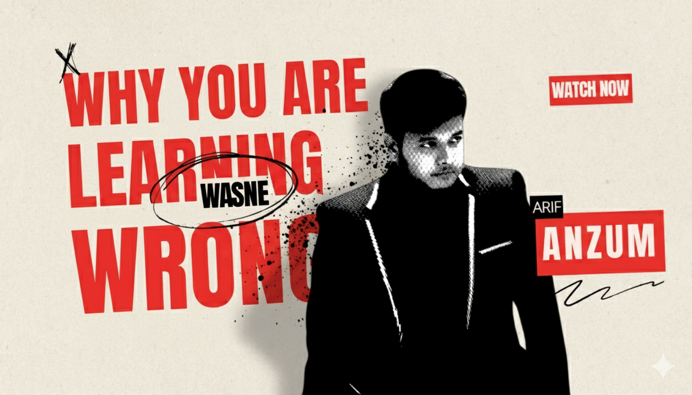 You are Learning the Wrong Way Here is Why